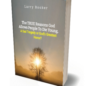 The TRUE Reasons God Allows People To Die Young — A Sad Tragedy or God’s Greatest Honor?