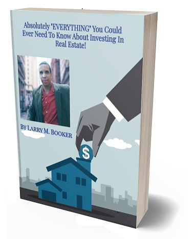 Absolutely EVERYTHING You Could Ever Need To Know About Investing In Real Estate