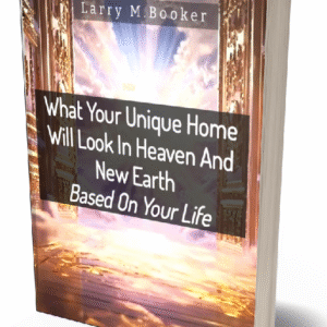 What Your Unique Home Will Look Like In Heaven And New Earth Based On Your Life