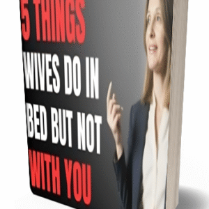 5 Things Wives Do In Bed But Not With Their Husband